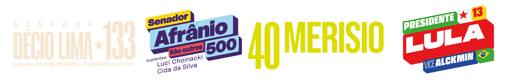 Logos Décio Lima, Afrânio, Merisio, Lula